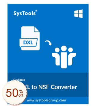 SysTools DXL to NSF Converter Discount Coupon